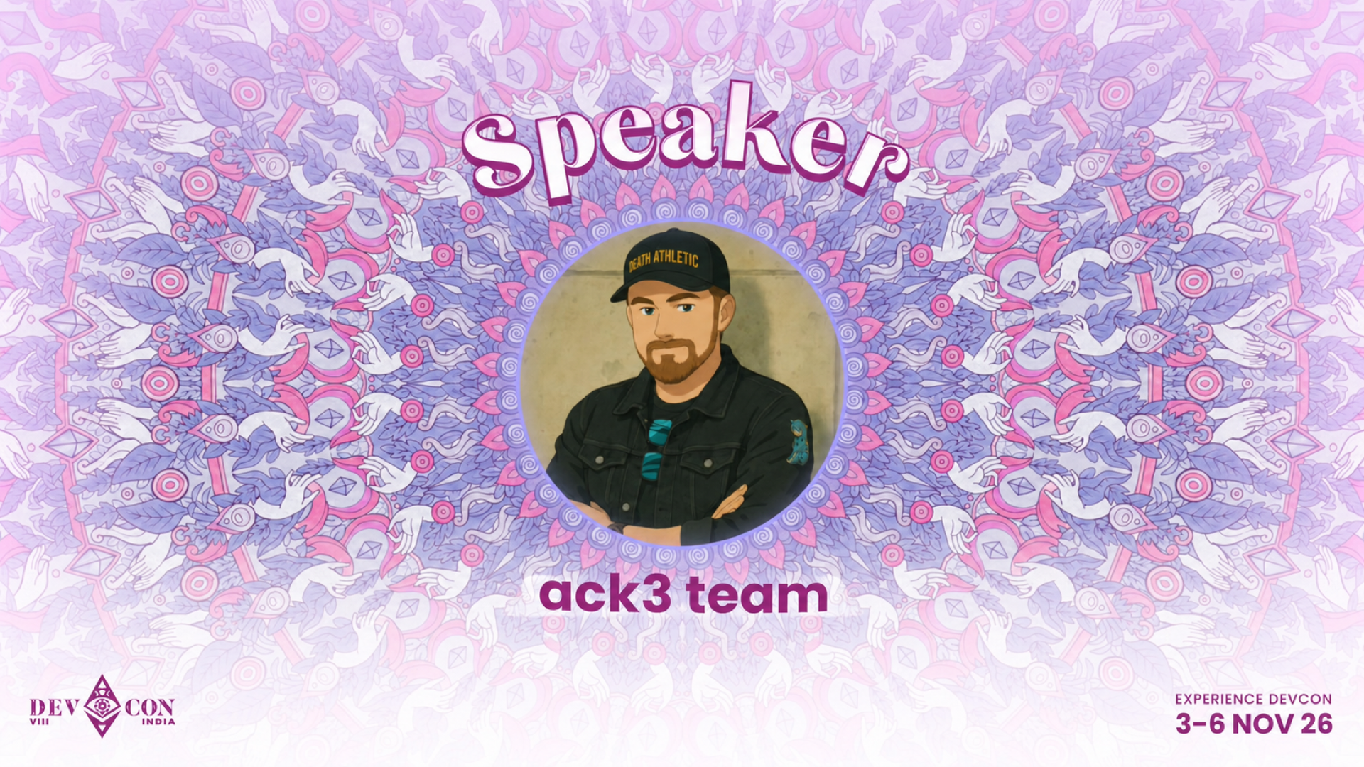 Devcon 8 India speaker card for the ack3 team. Experience Devcon, 3 to 6 November 2026.